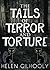 The Tails of Terror and Torture.