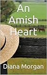 An Amish Heart (My Amish Home #1) An Amish Heart (My Amish Home #1)