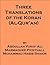 Three Translations of the Koran (Al-Qur'an) - Side by Side by Mohammad