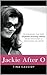 Jackie After O:: One Remarkable Year When Jacqueline Kennedy Onassis Defied Expectations and Rediscovered Her Dreams