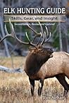Elk Hunting Guide...