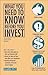 What You Need to Know Before You Invest: An Introduction to the Stock Market and Other Investments