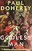 The Godless Man by Paul  Doherty