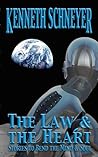 The Law and the Heart by Kenneth Schneyer
