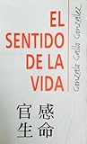 El Sentido de la Vida