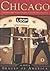 Chicago: Unforgettable Vintage Images of an All-America City (Images of America: Illinois)