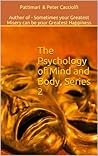 The Psychology of Mind and Body, Series 2