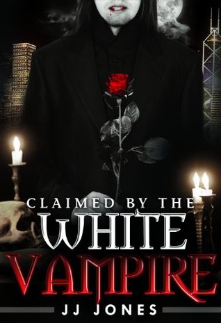 Claimed By The White Vampire (The White Vampire #4)
