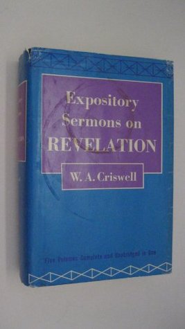Expository Sermons on Revelation - Five Volumes Complete and Unabridged in One (Hardcover)