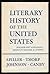 Literary History of the United States by Robert Ernest Spiller