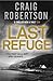 The Last Refuge by Craig Robertson