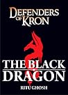 Defenders of Kron -The Black Dragon by Ritu Ghosh