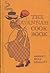 The Savannah Cook Book: A Collection of the Old Fashioned Receipts from Colonial Kitchens