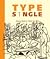 Type S1ngle (S1ngle, #3)