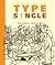 Type S1ngle (S1ngle, #3)