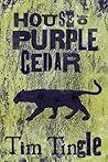 Book cover for House of Purple Cedar