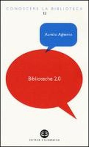 Biblioteche 2.0 L'attualità di un servizio (Paperback)