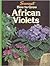 How to Grow African Violets