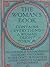 The woman's book;: Contains everything a woman ought to know
