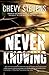 Never Knowing by Chevy Stevens