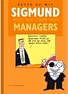 Sigmund weet wel raad met managers (Sigmund weet wel raad met, #2)
