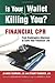 Is Your Wallet Killing You?: Financial CPR