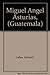 Miguel Angel Asturias,