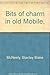 Bits of charm in old Mobile, by Stanley Blake McNeely