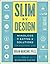 Slim by Design: Mindless Eating Solutions for Everyday Life