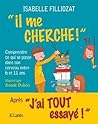 Il me cherche! by Isabelle Filliozat