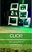 Click! (Spinetingle Diaries #1)