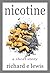 Nicotine by Richard E. Lewis