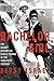 Bachelor Girl: The Secret H...