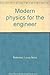 Modern Physics for the Engi...