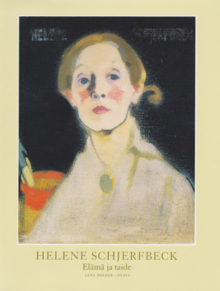 Helene Schjerfbeck - Elämä ja taide (Hardcover)