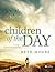 Children of the Day by Beth Moore
