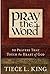 Pray the Word: 90 Prayers That Touch the Heart of God