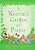 A Woman's Garden of Prayer by Sarah O. Maddox