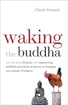 Waking the Buddha...