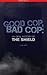 Good Cop, Bad Cop: An Oral ...
