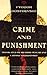 Crime and Punishment by Fyodor Dostoevsky