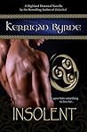 Insolent by Kerrigan Byrne