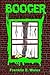 BOOGER by Franklin E. Wales BOOGER by Franklin E. Wales
