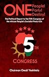 One People! One Party! One Destiny! The Political Report to the Fifth Congress of the African People's Socialist Party-USA