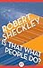 Is That What People Do? by Robert Sheckley Is That What People Do? by Robert Sheckley