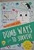 Dumb Ways To Survive by Donny Andrian