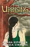 Uprising by Allana Kephart
