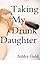 Taking My Drunk Daughter