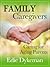 Family Caregivers (Caring for Aging Parents)
