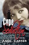 Cape Seduction by Anne  Carter